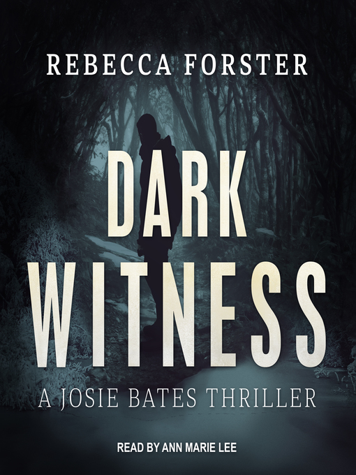 Title details for Dark Witness by Rebecca Forster - Wait list